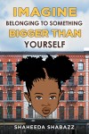 Imagine Belonging to Something Bigger Than Yourself