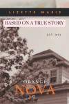 Orange Nova – Based On A True Story EST.1973