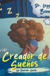 Querido Creador de Sueños: No Duermo. Sueño