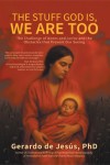 THE STUFF GOD IS, WE ARE TOO: The Challenge of Nones and Latinx and the Obstacles that Prevent Our Seeing