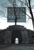 GHOSTS and other VITAL ORGANS: an obituary of echoes by <mark>Vincent Hollow</mark>