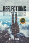Reflections by <mark>Mike Mike</mark>