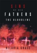 Sins of His Fathers: The Bloodline by <mark>Hilaria Grace</mark>