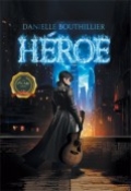 Héroe by <mark>Danielle Bouthillier</mark>