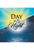 DAY v/s Night by <mark>Sierra M</mark> 