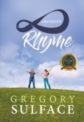 Infinity Rhyme by <mark>Gregory Sulface</mark>