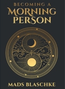 Becoming A Morning Person
