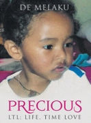 Precious LTL; LIFE TIME LOVE