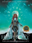Harmony Book One: The Journey to Ram City