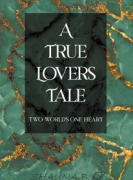 A True Lovers Tale