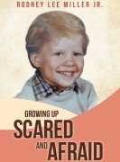 Growing Up Scared and Afraid