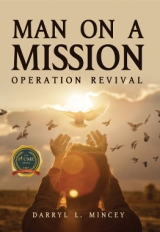 Man On A Mission: Operation Revival