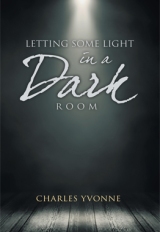 LETTING SOME LIGHT in a DARK ROOM