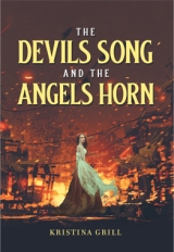 The Devils Song and The Angels Horn