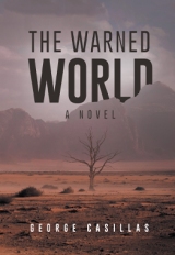 The Warned World: A Novel