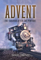 Advent - The Caravan After The Venture