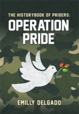 THE HISTORY BOOK OF PRIDERS : OPERATION PRIDE