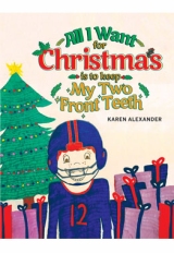 All I Want for Christmas Is To Keep My Two Front Teeth