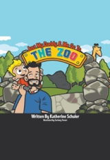 Just My Daddy and Me Go to the Zoo