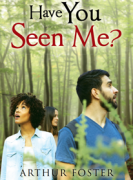 Have You Seen Me?